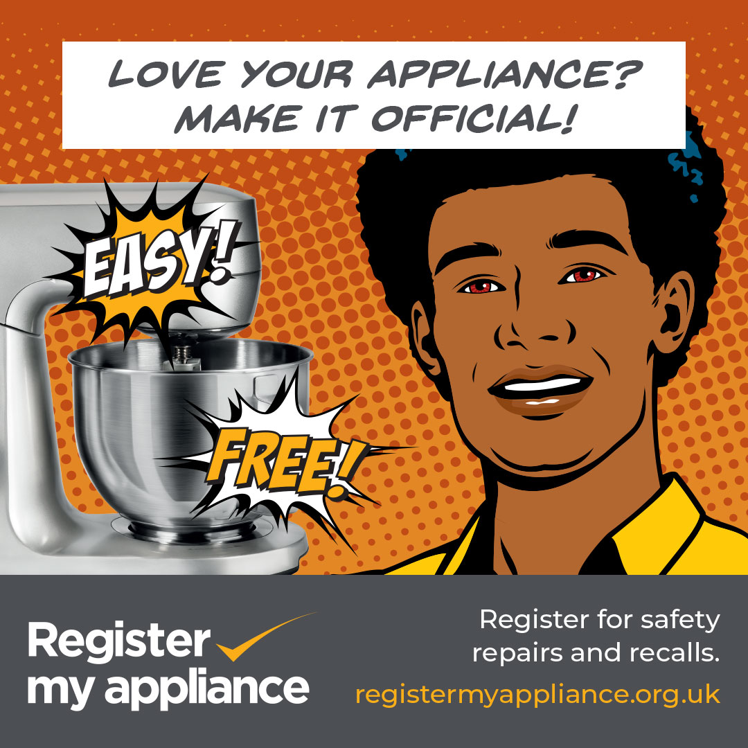 A graphic of a kitchen mixer and the text "Love your appliance? Make it official! Register My Appliance. Register for safety repairs and recalls. registermyappliance.org.uk